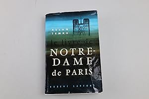LE LIVRE DE NOTRE-DAME DE PARIS