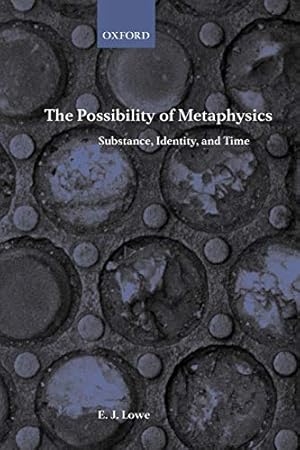 Imagen del vendedor de The Possibility of Metaphysics: Substance, Identity, and Time a la venta por ZBK Books