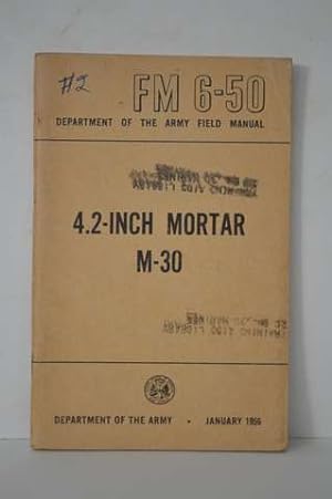 4.2-Inch Mortar M-30 FM 6-50 January 1956