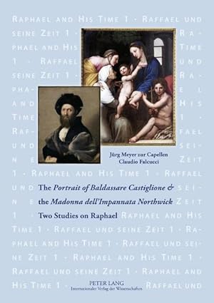 Seller image for The "Portrait of Baldassare Castiglione" and the "Madonna dell'Impannata Northwick" for sale by BuchWeltWeit Ludwig Meier e.K.