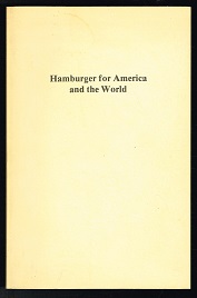 Imagen del vendedor de Hamburger for America and the world: A handbook of the transworld Hamburg culture. - a la venta por Libresso Antiquariat, Jens Hagedorn
