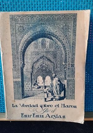 Imagen del vendedor de La verdad sobre el Harem (Firmado y dedicado). a la venta por Libros de Ultramar Alicante