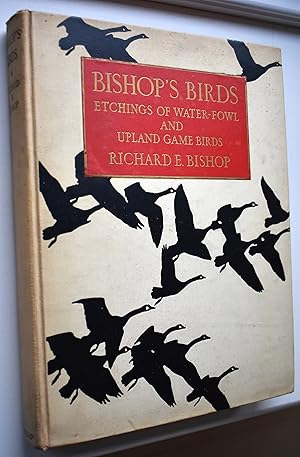 BISHOP'S BIRDS Etchings Of Water-Fowl And Upland Game Birds