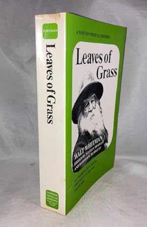 Leaves of Grass: Authoritative Texts, Prefaces, Whitman on His Art, Criticism