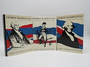 Seller image for GEORGE WASHINGTON: IN THE AMERICAN REVOLUTION (1775-1783) ; AND THE NEW NATION (1783-1793) ; ANGUISH AND FAREWELL (1789-1799) for sale by Sage Rare & Collectible Books, IOBA