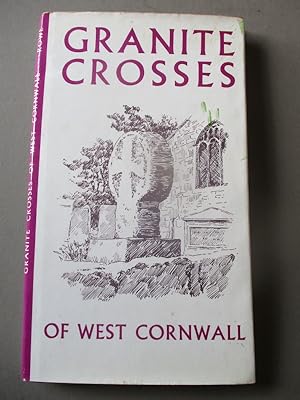 Bild des Verkufers fr Granite Crosses of West Cornwall zum Verkauf von The Cornish Bookworm