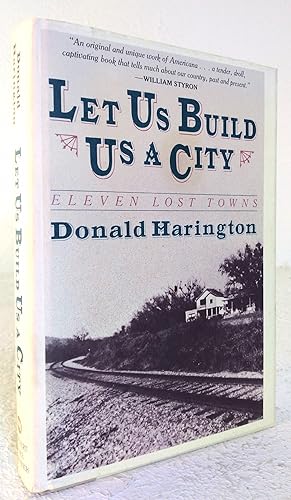 Seller image for Let Us Build Us a City: Eleven Lost Towns for sale by Structure, Verses, Agency  Books