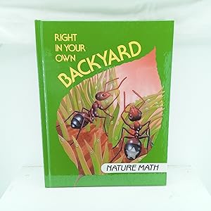 Seller image for Right in Your Own Backyard: Nature Math (I Love Math) for sale by Cat On The Shelf