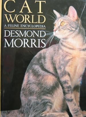 Image du vendeur pour Cat World: A Feline Encyclopedia by Desmond Morris (1999-05-04) mis en vente par WeBuyBooks