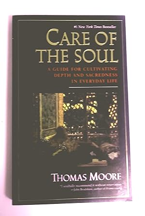 Seller image for Care of the Soul: A Guide for Cultivating Depth and Sacredness in Everyday Life for sale by Livresse