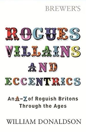 Immagine del venditore per Brewer's Rogues, Villains and Eccentrics venduto da WeBuyBooks