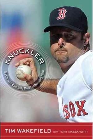 Seller image for Knuckler : My Life With Baseball's Most Confounding Pitch for sale by GreatBookPrices