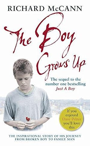 Seller image for The Boy Grows Up: The inspirational story of his journey from broken boy to family man for sale by WeBuyBooks