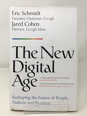 Image du vendeur pour The New Digital Age: Reshaping the Future of People, Nations and Business mis en vente par Cambridge Recycled Books