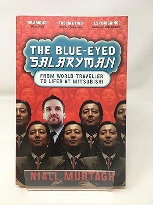 Seller image for The Blue-eyed Salaryman: From World Traveller to Lifer at Mitsubishi for sale by Cambridge Recycled Books