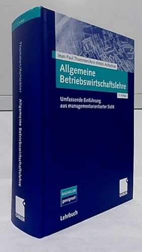 Seller image for Allgemeine Betriebswirtschaftslehre : Umfassende Einfhrung aus managementorientierter Sicht. Lehrbuch. for sale by Ralf Bnschen