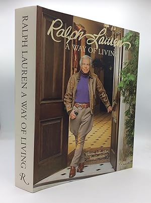 RALPH LAUREN: A WAY OF LIVING; Home, Lifestyles, Inspiration