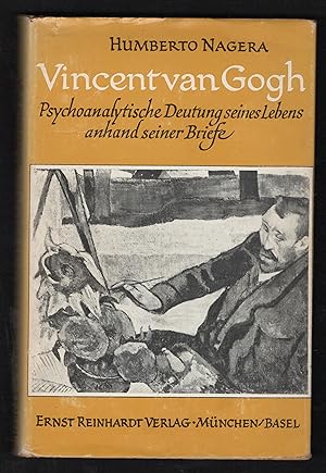 Vincent van Gogh: Psychoanalytische Deutung seines Lebens anhand seiner Briefe - Nagera, Humberto