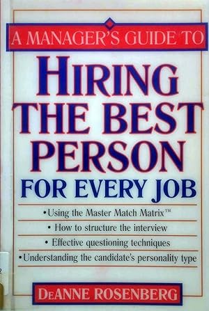 Manager's Guide to Hiring the Best