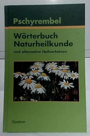 Pschyrembel, Wörterbuch Naturheilkunde und alternative Heilverfahren.