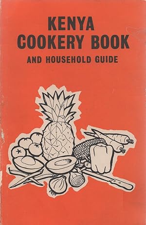 Bild des Verkufers fr Kenya Cookery and Household Guide zum Verkauf von Birkitt's Books