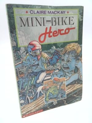 Bild des Verkufers fr MINI-BIKE HERO zum Verkauf von ThriftBooksVintage