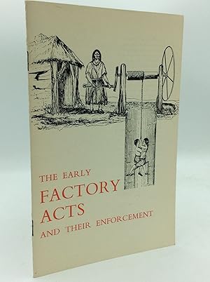 Seller image for THE EARLY FACTORY ACTS AND THEIR ENFORCEMENT for sale by Kubik Fine Books Ltd., ABAA