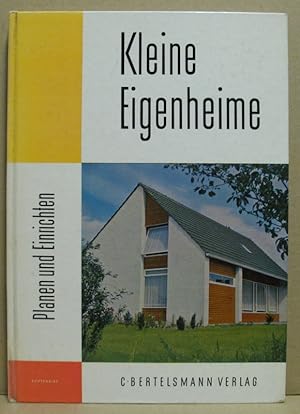 Bild des Verkufers fr Kleine Eigenheime. Planen und Einrichten. zum Verkauf von Nicoline Thieme