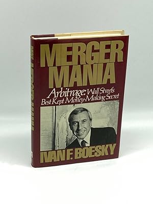 Seller image for Merger Mania Arbitrage : Wall Street's Best Kept Money-Making Secret for sale by True Oak Books