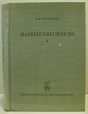 Bild des Verkufers fr Matrizenrechnung. Teil I: Allgemeine Theorie. (Hochschulbcher fr Mathematik, Band 36) zum Verkauf von Nicoline Thieme