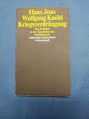 Bild des Verkufers fr Kriegsverdrngung : ein Problem in der Geschichte der Sozialtheorie. Hans Joas ; Wolfgang Knbl / Suhrkamp-Taschenbuch Wissenschaft ; 1912. zum Verkauf von Antiquariat BehnkeBuch