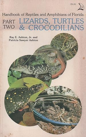 Handbook of Reptiles and Amphibians of Florida: Part 2 Lizards, Turtles, & Crocodilians