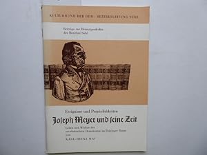 Bild des Verkufers fr Ereignisse und Persnlichkeiten: Joseph Meyer und seine Zeit - Leben und Wirken des revolutionren Demokraten im Thringer Raum von Karl-Heinz May. zum Verkauf von Antiquariat Heinzelmnnchen