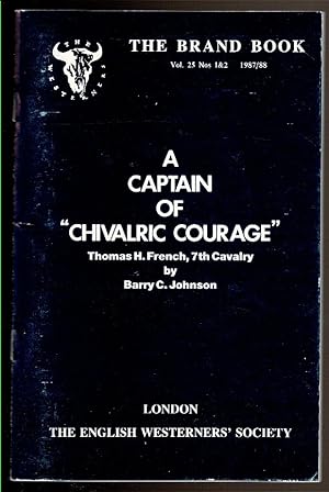 Bild des Verkufers fr A CAPTAIN OF "CHIVALRIC COURAGE" Thomas H. French, 7th Cavalry zum Verkauf von Circle City Books