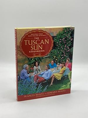 Seller image for The Tuscan Sun Cookbook Recipes from Our Italian Kitchen for sale by True Oak Books