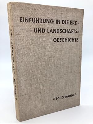 Einführung in die Erd- und Landschafts-Geschichte mit besonderer Berücksichtigung Süddeutschlands...