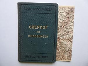 Oberhof und Umgebungen. Mit einem Ortsplan, zwei Wegekarten der engeren u. weiteren Umgebung, ein...