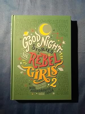 Bild des Verkufers fr Good night stories for rebel girls; Teil: 2., Mehr auergewhnliche Frauen. zum Verkauf von Antiquariat BehnkeBuch