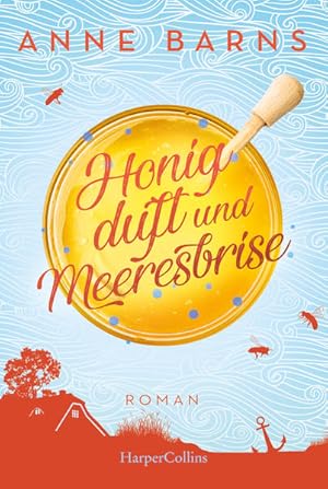 Bild des Verkufers fr Honigduft und Meeresbrise (Neuauflage): Roman zum Verkauf von Modernes Antiquariat - bodo e.V.