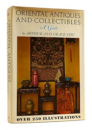 Immagine del venditore per ORIENTAL ANTIQUES AND COLLECTIBLES A Guide venduto da Rare Book Cellar