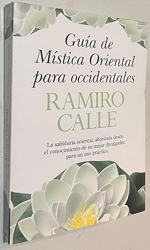 Bild des Verkufers fr Guía de mística oriental para occidentales : las diversas corrientes de la sabiduría oriental, abordadas desde el profundo conocimiento de su mejor divulgador, al alcance del lector occidental y para su uso práctico zum Verkauf von Once Upon A Time