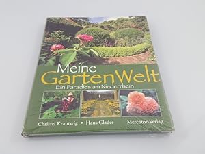 Bild des Verkufers fr Meine GartenWelt : ein Paradies am Niederrhein Christel Krautwig ; Hans Glader zum Verkauf von SIGA eG