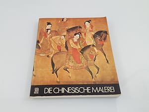 Chinesische Malerei Text von James Cahill. [Aus d. Engl. von Karl Georg Hemmerich]