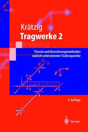 Seller image for Tragwerke: Theorie und Berechnungsmethoden statisch unbestimmter Stabtragwerke (Springer-Lehrbuch) for sale by Modernes Antiquariat - bodo e.V.