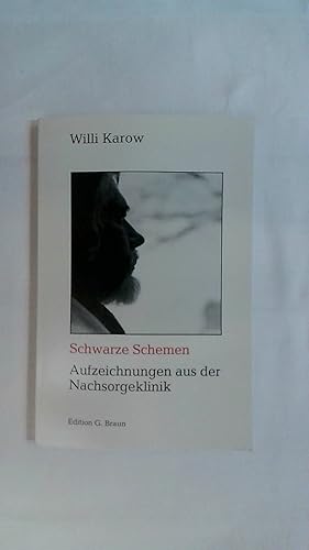 Seller image for SCHWARZE SCHEMEN: AUFZEICHNUNGEN AUS DER NACHSORGEKLINIK. for sale by Buchmerlin