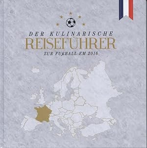 Der kulinarische Reiseführer zur Fußball- EM 2016