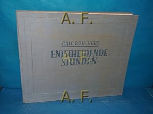 Seller image for Entscheidende Stunden : Mit d. Kamera am Feind. for sale by Antiquarische Fundgrube e.U.