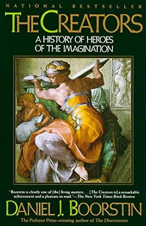 The Creators: A History of Heroes of the Imagination