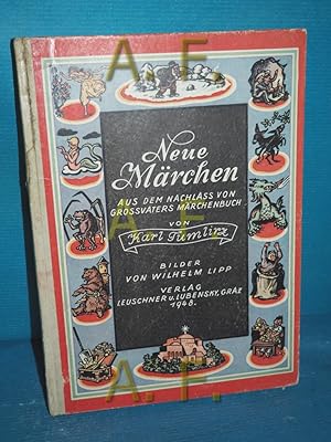 Seller image for Neue Mrchen : aus dem Nachlass von Grossvaters Mrchenbuch (Inhalt: Das Mrchen von der Winterknigin / Elfentraudl / Lipp und Christel / Die beiden Schwestern / Die schlechten Rte / Lutz Wohlbedacht und Hans Unbedacht / Der Drachenttet / Der Knigsmantel / Frieder und der Rde / Wolfdietrich / Der junge Goldschmied) [Bilder v. Wilhelm Lipp] for sale by Antiquarische Fundgrube e.U.