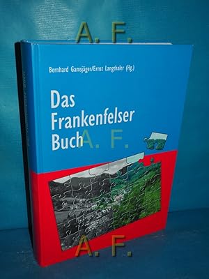 Bild des Verkufers fr Das Frankenfelser Buch. zum Verkauf von Antiquarische Fundgrube e.U.